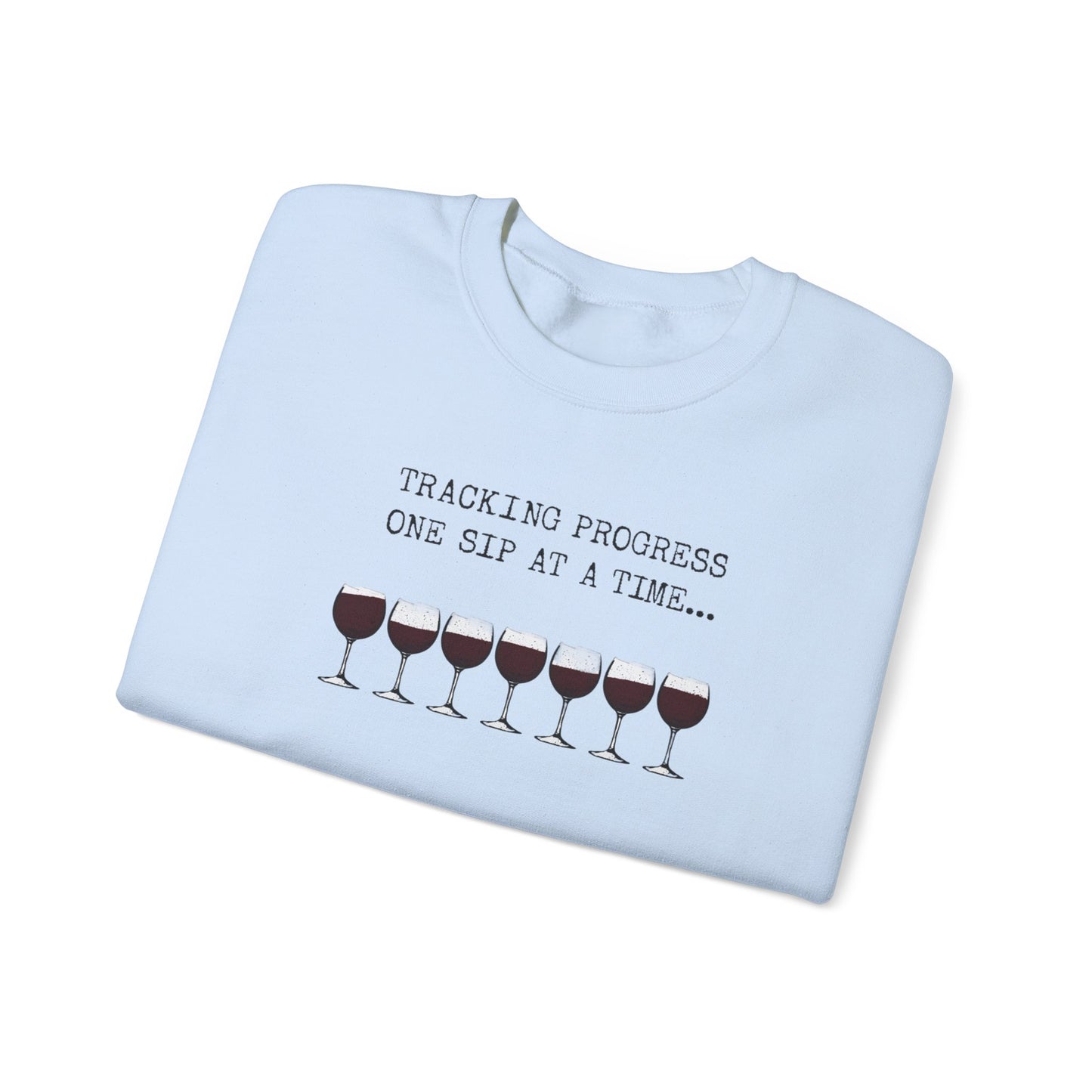 Sweatshirt with Sassy Wine Quote, Perfect for Wine Lovers, Gift for Her, Cozy Crewneck, Great for Parties or Celebrations