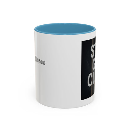 Coffee Mug - Still Got Class Personalized Name School Grade Gift, Teacher's Name