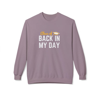 Personalize Class of Back in My Day Sweatshirt, Vintage, Crewneck, Graduation Gift, Vintage Style Crewneck, Retro School Apparel, Unisex Comfortable Sweatshirt