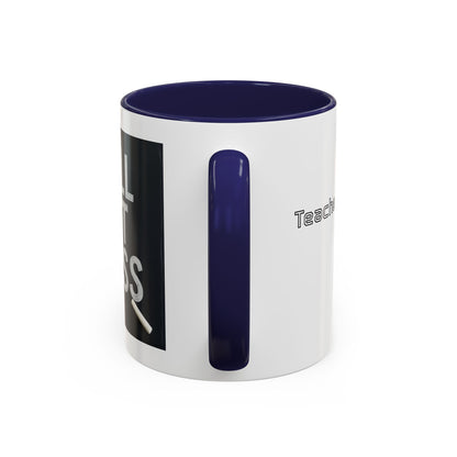 Coffee Mug - Still Got Class Personalized Name School Grade Gift, Teacher's Name