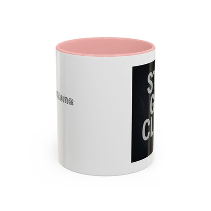 Coffee Mug - Still Got Class Personalized Name School Grade Gift, Teacher's Name