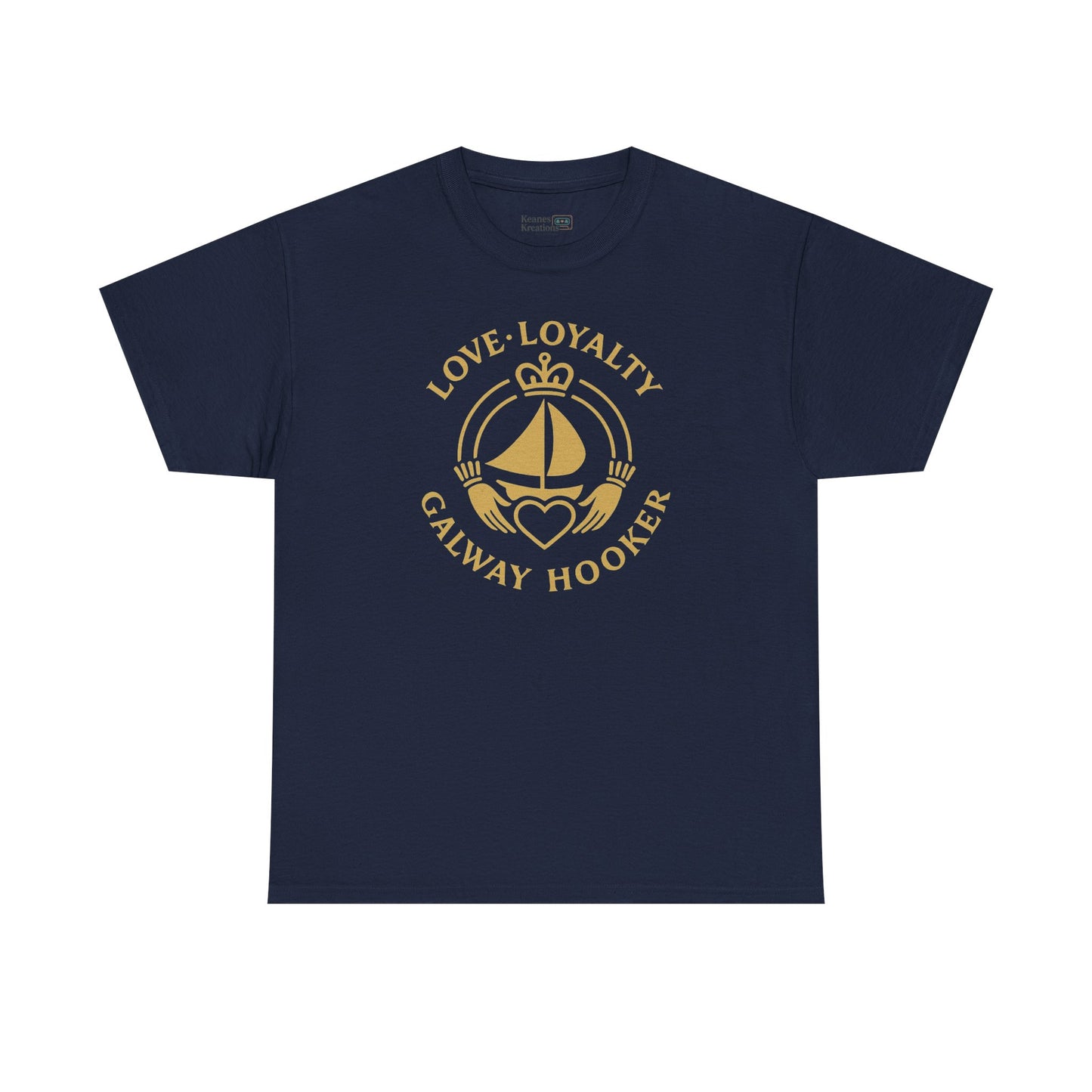 Unisex Heavy Cotton Tee Love and Loyalty, Ocean Lover Gift, Boating Apparel, Galway Hooker Tee, Ireland