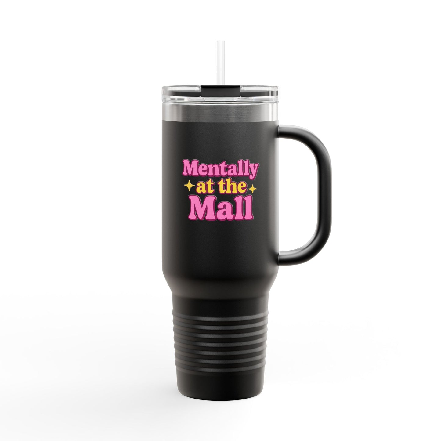 Travel Mug - Mentally at the Mall Sip and Daydream Insulated Travel Mug, 40oz