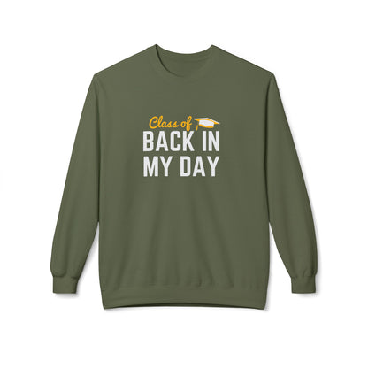Personalize Class of Back in My Day Sweatshirt, Vintage, Crewneck, Graduation Gift, Vintage Style Crewneck, Retro School Apparel, Unisex Comfortable Sweatshirt