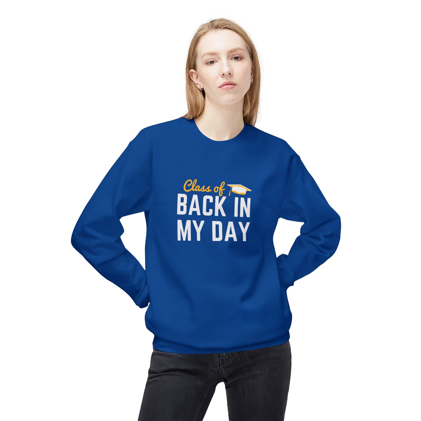 Personalize Class of Back in My Day Sweatshirt, Vintage, Crewneck, Graduation Gift, Vintage Style Crewneck, Retro School Apparel, Unisex Comfortable Sweatshirt