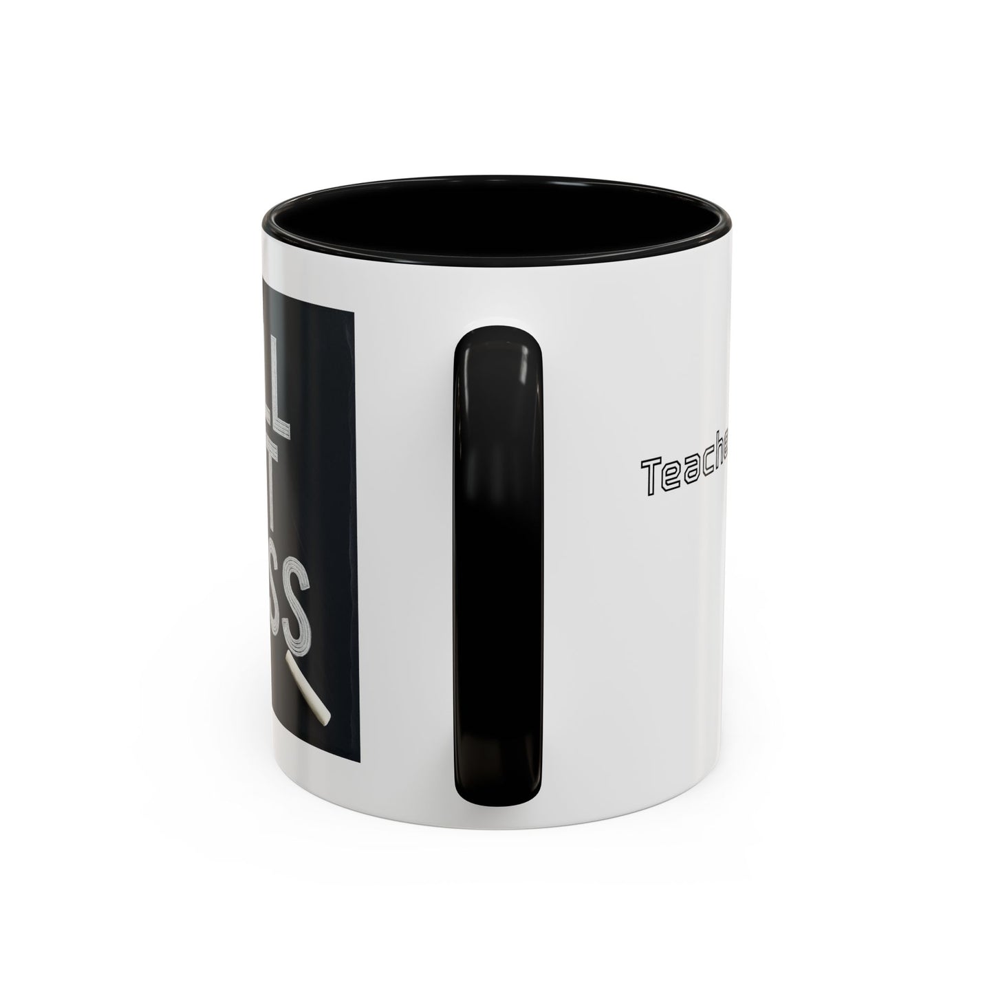 Coffee Mug - Still Got Class Personalized Name School Grade Gift, Teacher's Name