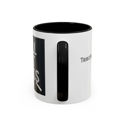 Coffee Mug - Still Got Class Personalized Name School Grade Gift, Teacher's Name