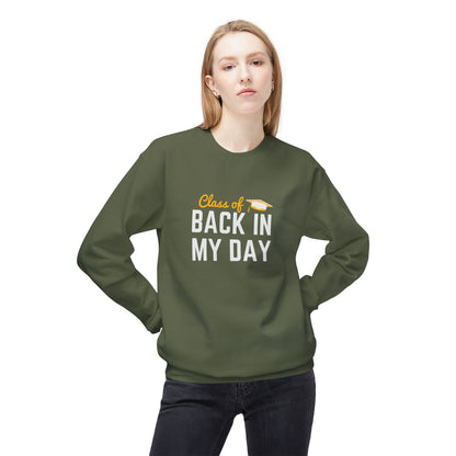 Personalize Class of Back in My Day Sweatshirt, Vintage, Crewneck, Graduation Gift, Vintage Style Crewneck, Retro School Apparel, Unisex Comfortable Sweatshirt