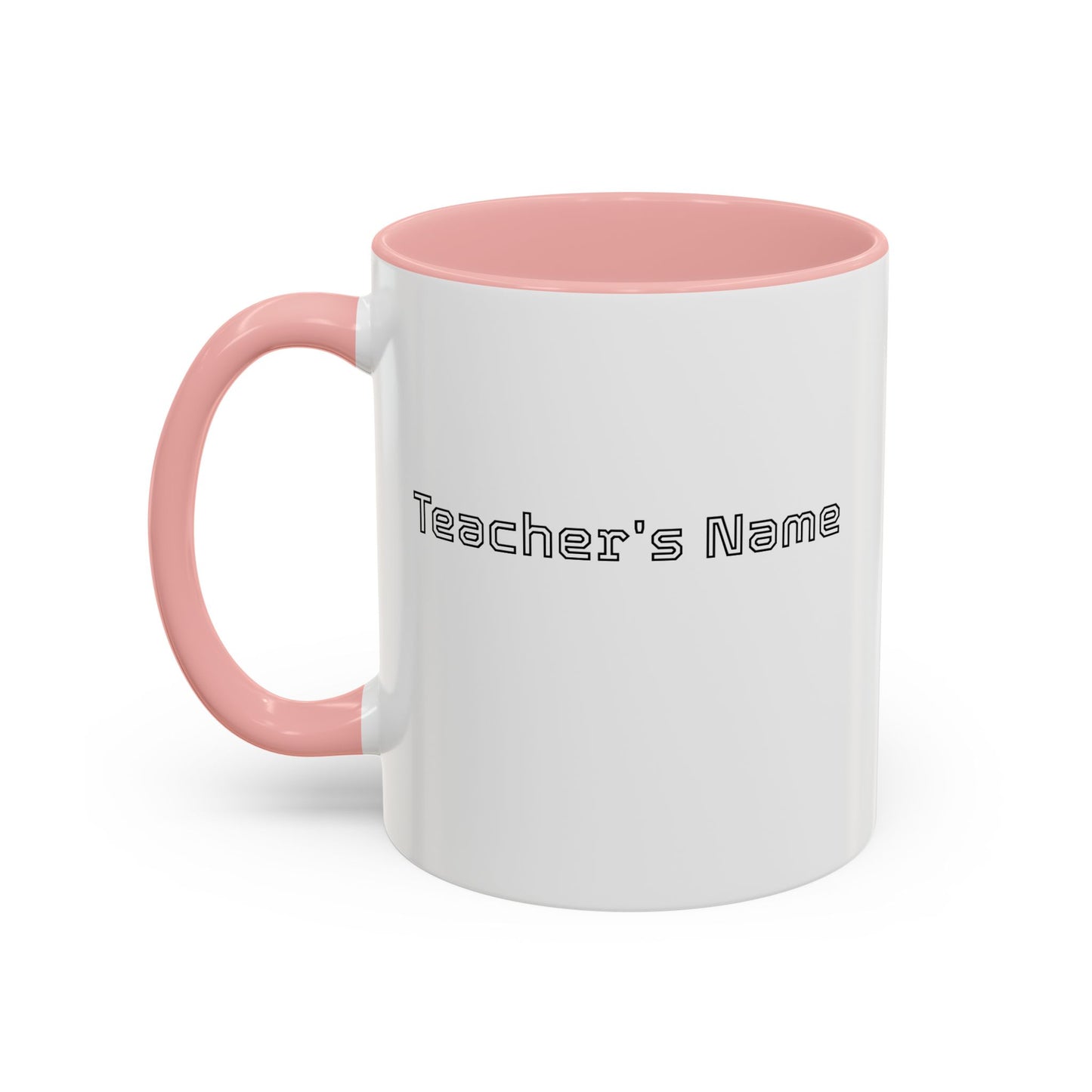 Coffee Mug - Still Got Class Personalized Name School Grade Gift, Teacher's Name