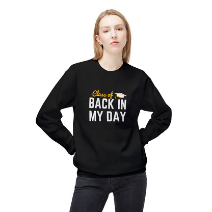 Personalize Class of Back in My Day Sweatshirt, Vintage, Crewneck, Graduation Gift, Vintage Style Crewneck, Retro School Apparel, Unisex Comfortable Sweatshirt