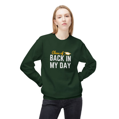Personalize Class of Back in My Day Sweatshirt, Vintage, Crewneck, Graduation Gift, Vintage Style Crewneck, Retro School Apparel, Unisex Comfortable Sweatshirt