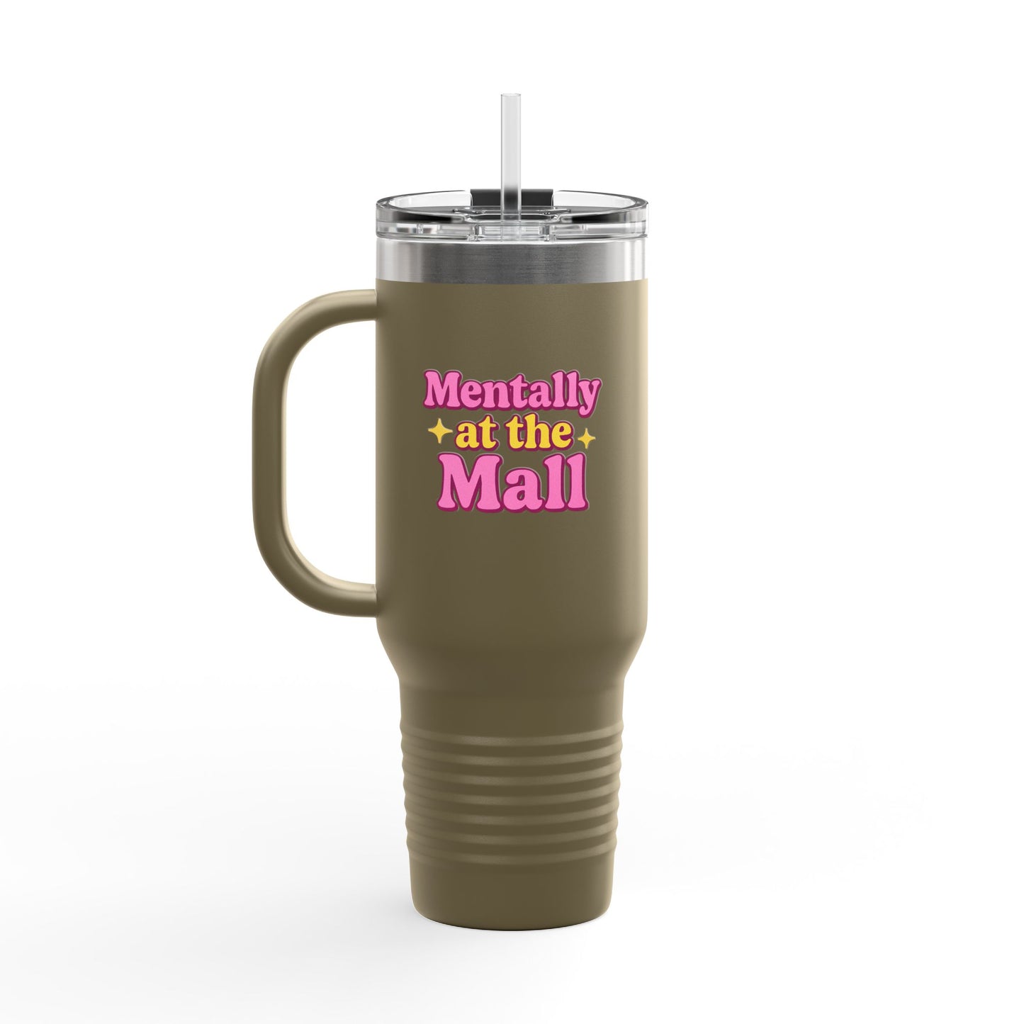 Travel Mug - Mentally at the Mall Sip and Daydream Insulated Travel Mug, 40oz